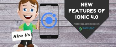 Features of Ionic 4.0
