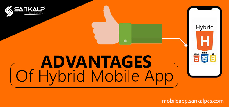 Advantages of Hybrid Mobile App