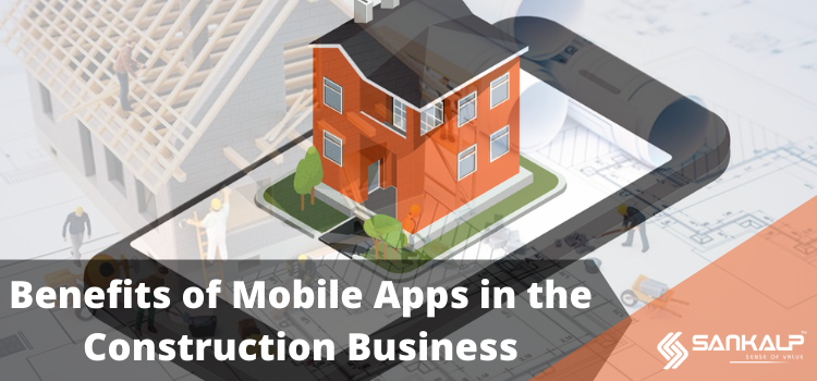 Mobile Apps in the Construction Business