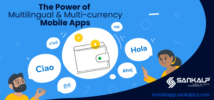 The power of multi-currency and multi-language mobile app